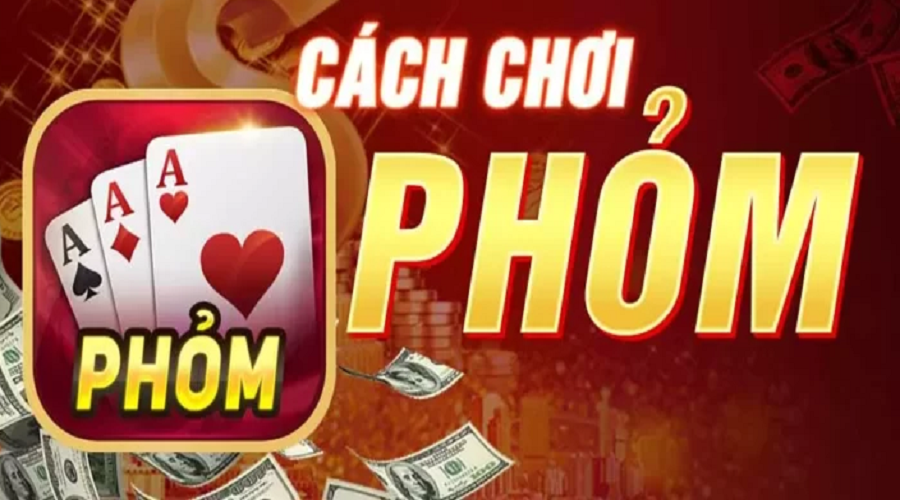 Thuật ngữ trong bài phỏm và bí kíp đánh dễ thắng nhất 3 Game bài phỏm có luật chơi khá đơn giản
