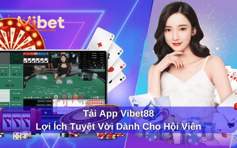 Vì sao nên tải App Vibet88 thay vì chơi qua trình duyệt? Vì sao nên tải App Vibet88 thay vì chơi qua trình duyệt?