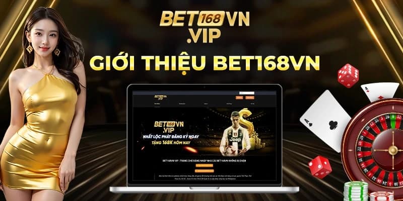 Giới thiệu về Bet168vn Giới thiệu về Bet168vn