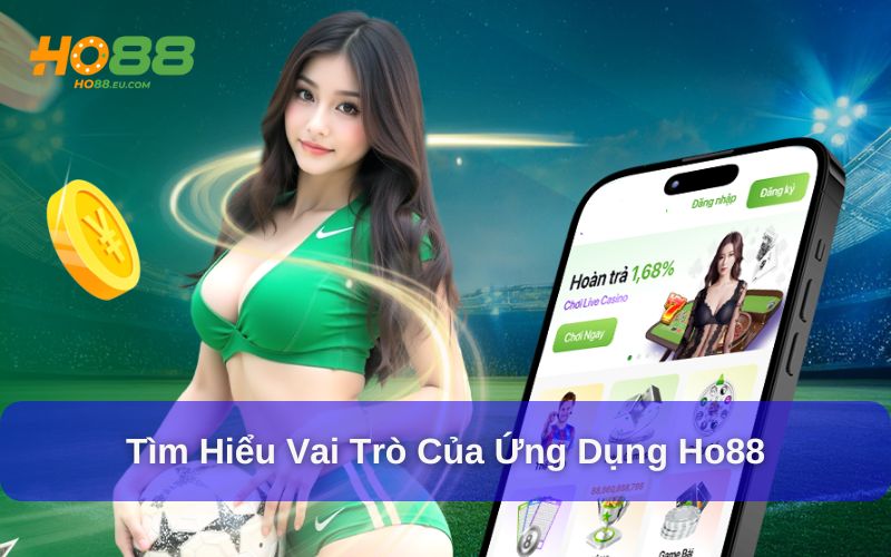 Ho88 App – Giải pháp tối ưu cho người dùng hiện đại Ho88 App – Giải pháp tối ưu cho người dùng hiện đại